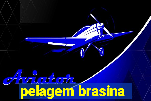 pelagem brasina